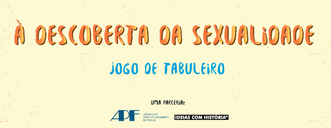 À Descoberta da Sexualidade» – Jogo - Ideias com História