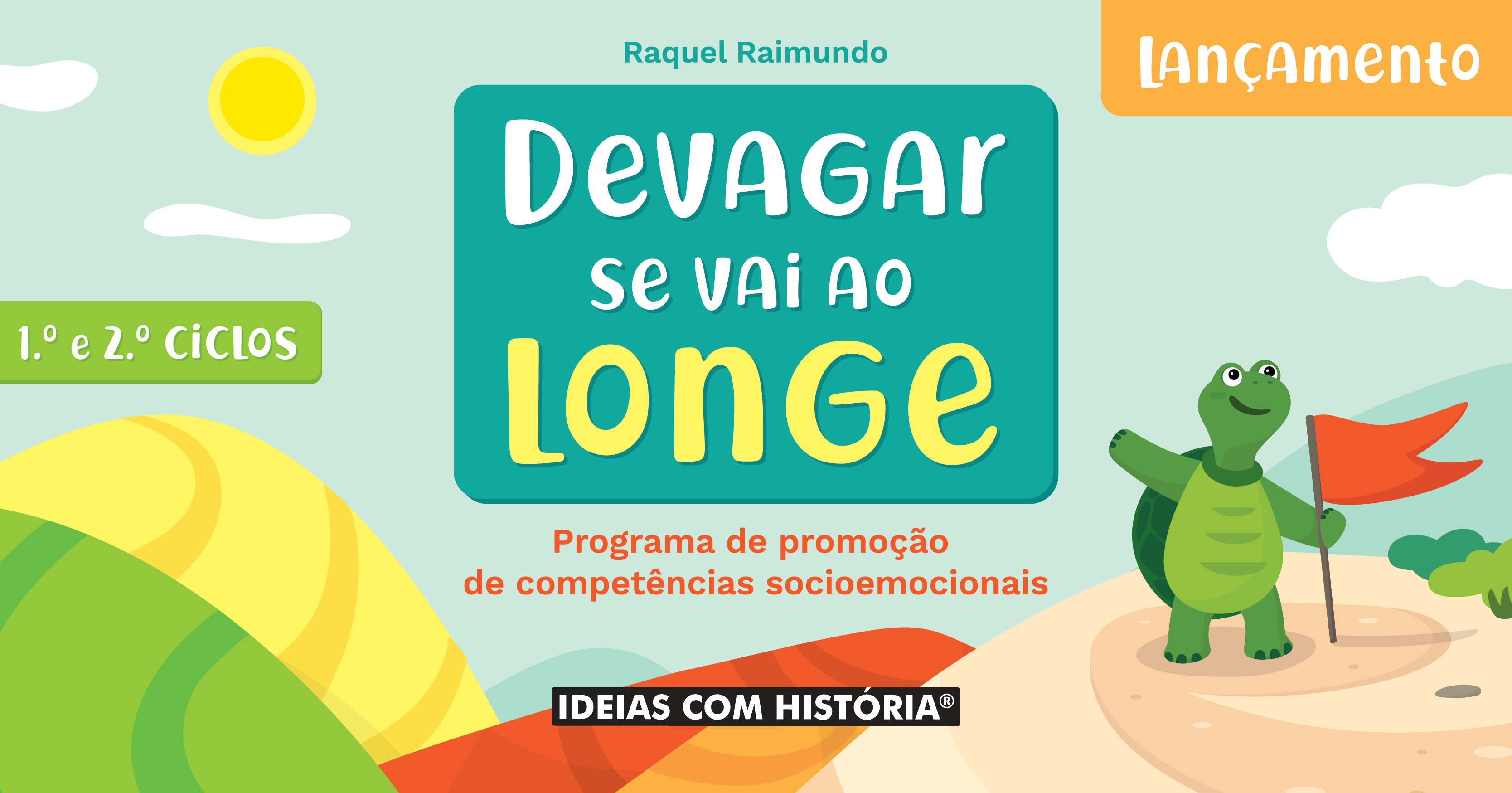Lançamento do kit pedagógico «Devagar se Vai ao Longe»
