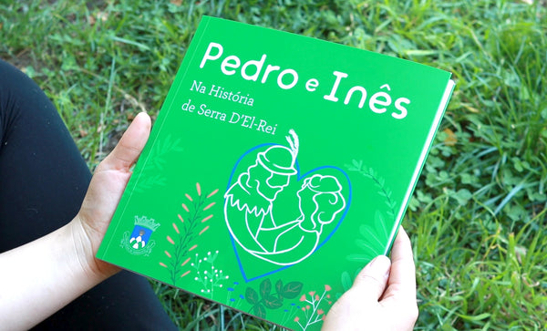 Livro «Pedro e Inês na História de Serra D'El-Rei»