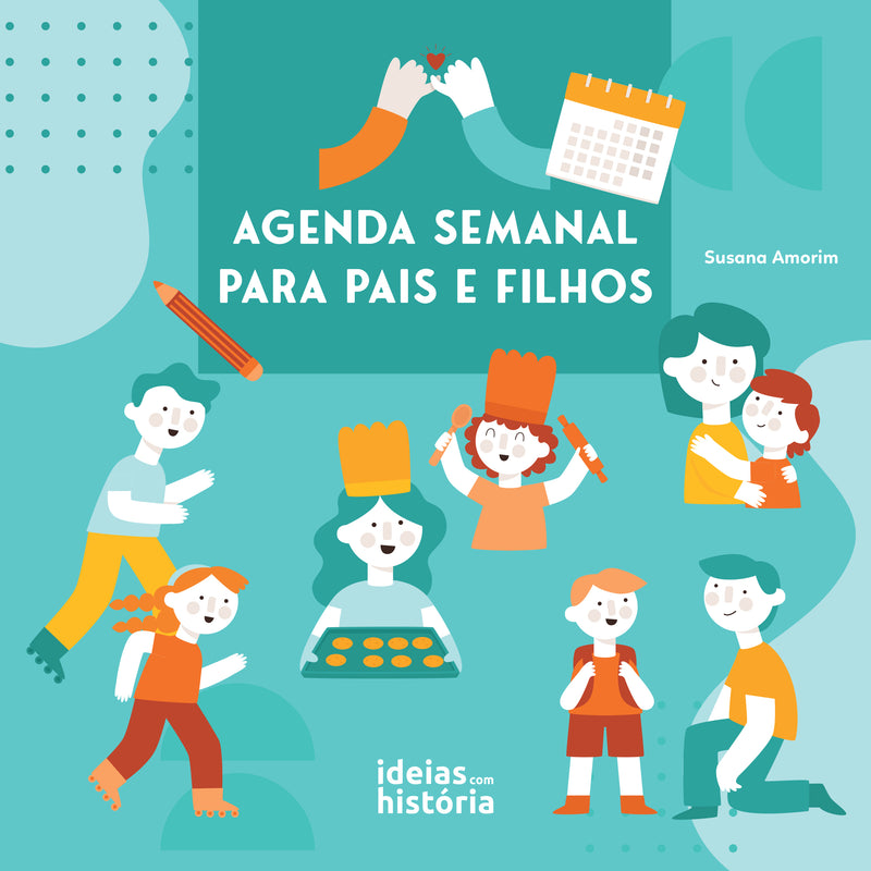 Agenda semanal para pais e filhos | TEMA DO LIVRO: Família