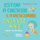 Estou a crescer e a descobrir cada vez mais! · TEMA: Transição para o 1.º ciclo