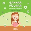 Ganhar a poupar | TEMA DO JOGO: Literacia financeira