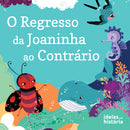 O Regresso da Joaninha ao Contrário | TEMA DO LIVRO: Nós e os outros