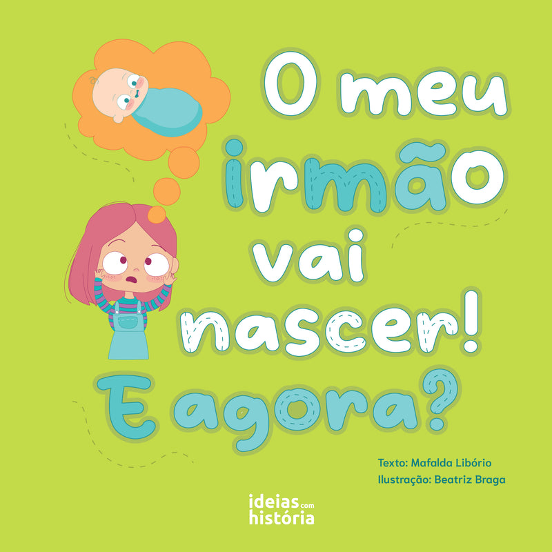 O meu irmão vai nascer! E agora? | TEMA DO LIVRO: Família