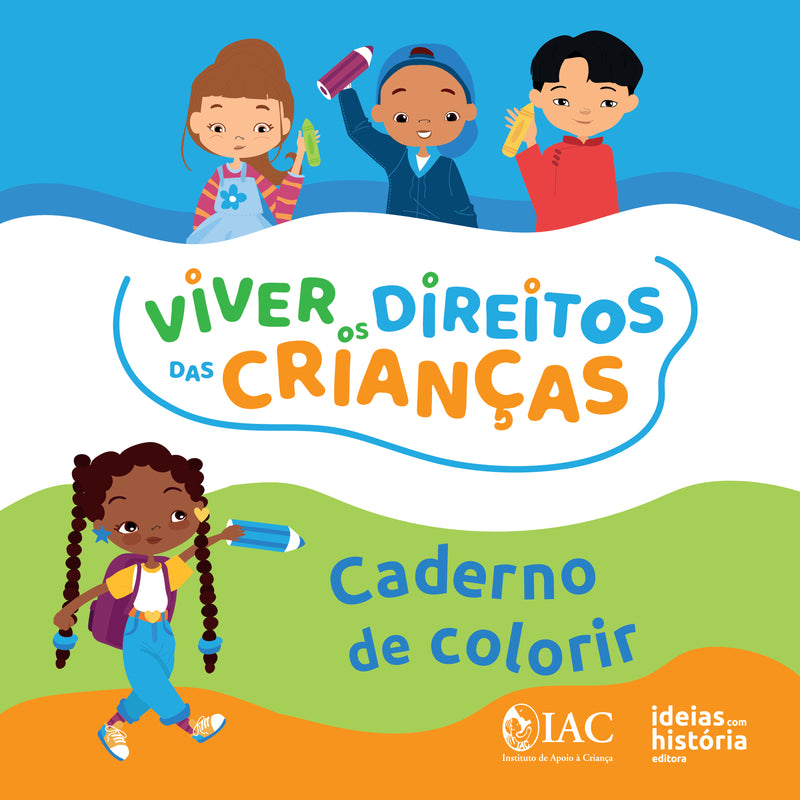 Viver os Direitos das Crianças · Caderno de colorir