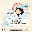 A minha mãe é médica e já tenho saudades dela · Livro