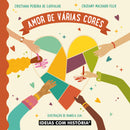 Amor de Várias Cores · Livro
