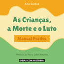 As Crianças, a Morte e o Luto · Livro