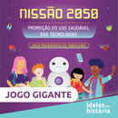 Missão 2050 – Promoção do uso saudável das tecnologias · Jogo gigante